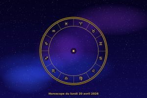 Horoscope du lundi 20 avril : les prévisions des 12 signes