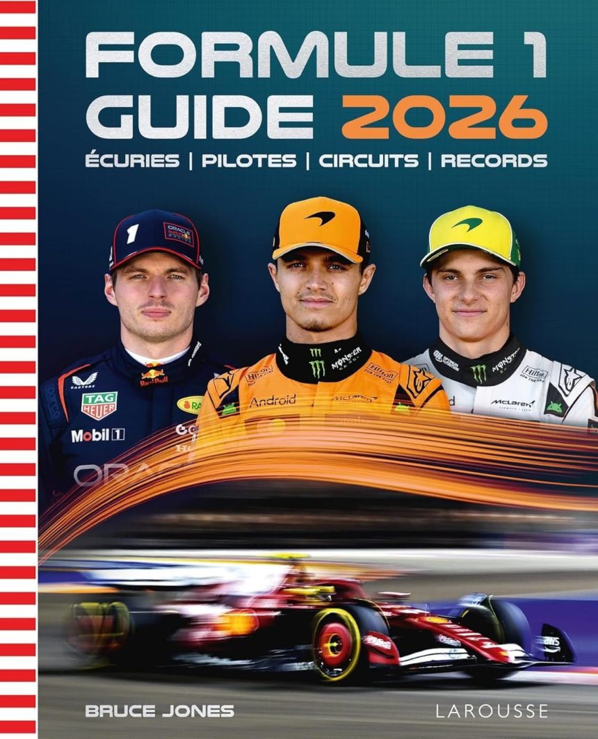 Le guide larousse de la f1 2026 débarque en librairie Le guide Larousse de la F1 2026 débarque en librairie