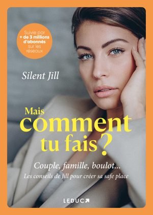 Silent Jill publie son premier livre Mais comment tu fais ?