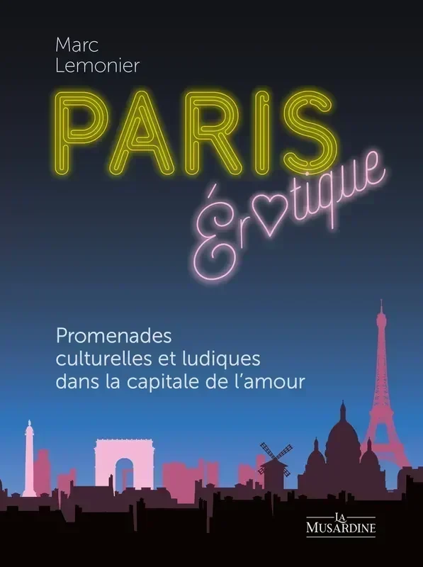 Marc Lemonier révèle un Paris sensuel et secret dans son nouveau guide érotique