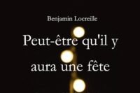 Couverture du livre Peut-être qu'il y aura une fête de Benjamin Locreille, AlterPublishing