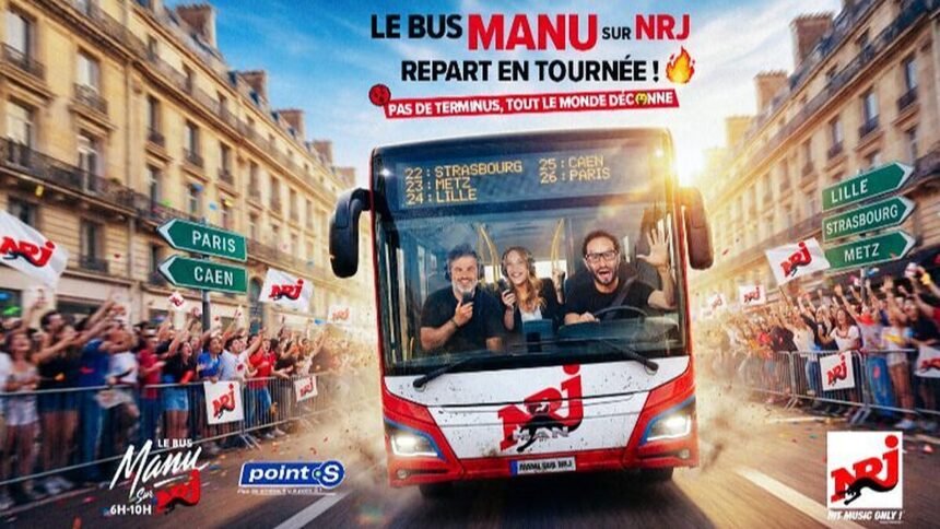 Le bus manu sur nrj repart en tournée avec cinq émissions en direct Le Bus Manu sur NRJ repart en tournée avec cinq émissions en direct