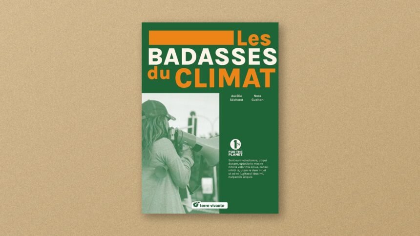 Nora guelton et aurélie sécheret signent les badasses du climat Couverture du livre Les badasses du climat de Nora Guelton et Aurélie Sécheret, sur fond kraft