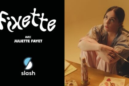 Fixette : Slash lance une série verticale avec Juliette Fayet