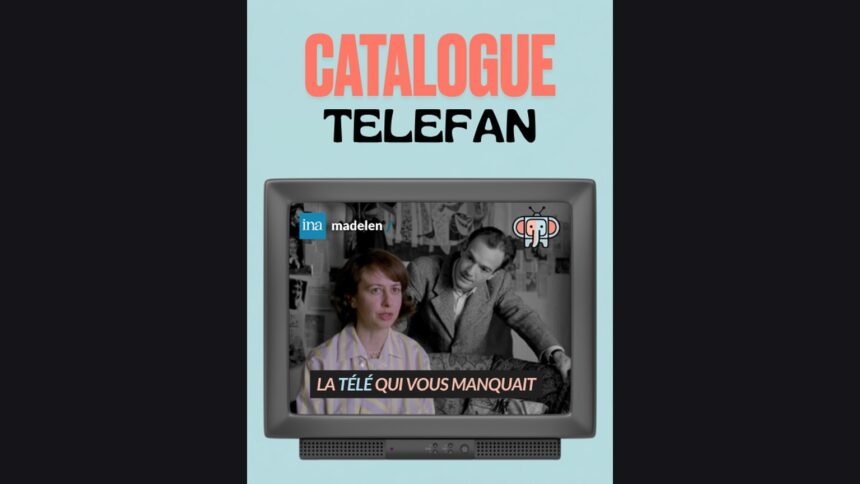 Ina madelen et telefan ressuscitent dix fictions tv disparues INA madelen et TELEFAN ressuscitent dix fictions TV disparues