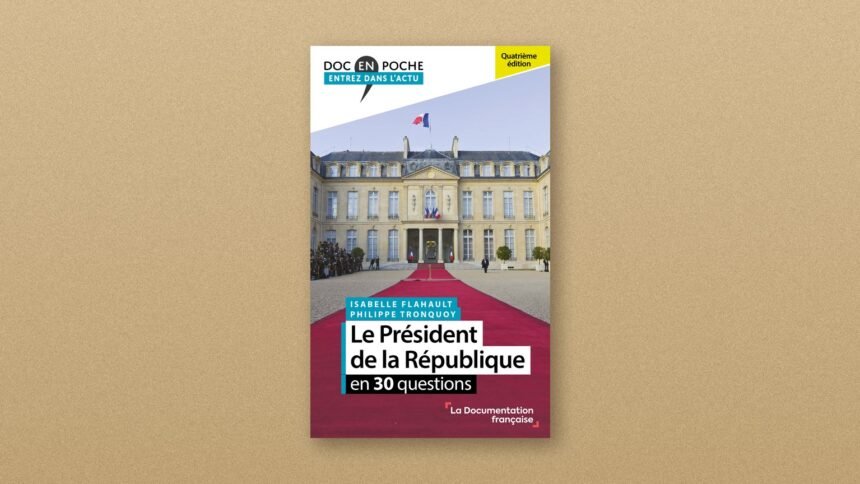 Le président de la république en 30 questions, par isabelle flahault et philippe tronquoy Le Président de la République en 30 questions, par Isabelle Flahault et Philippe Tronquoy