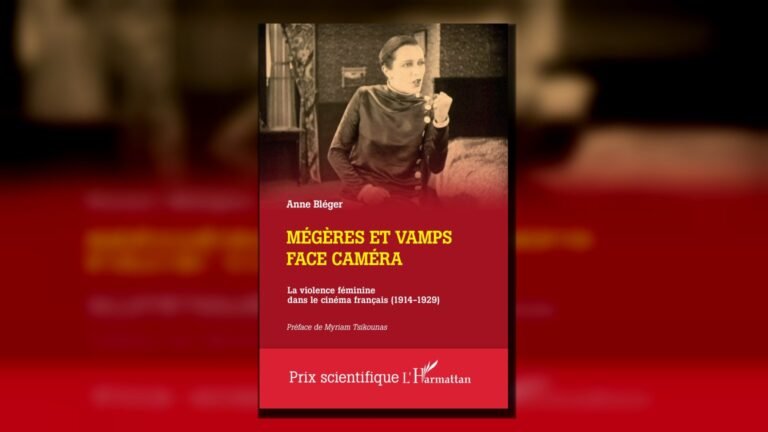 Mégères et vamps face caméra : Anne Bléger et la violence féminine au cinéma