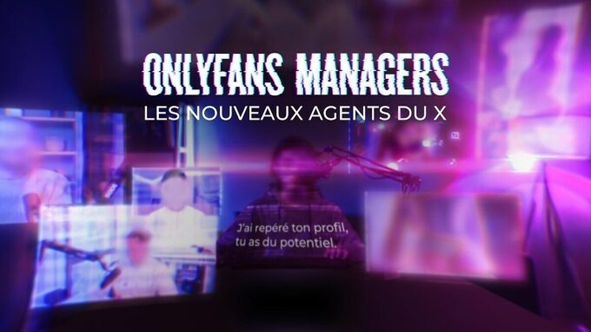 OnlyFans Managers : france.tv enquête sur les agents qui gèrent des créatrices
