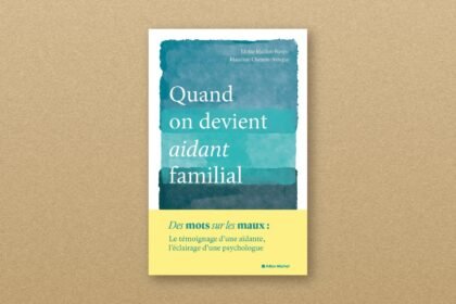 Quand on devient aidant familial : le récit d'Eloïse Maillot-Nespo