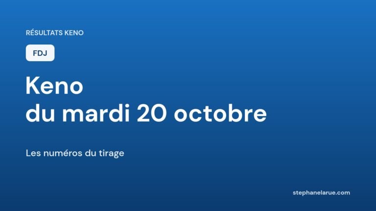 Résultats du Keno du mardi 20 octobre