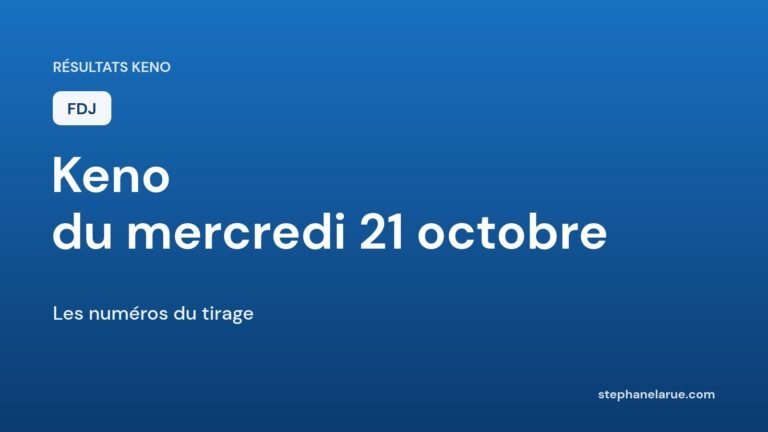 Résultats du Keno du mercredi 21 octobre