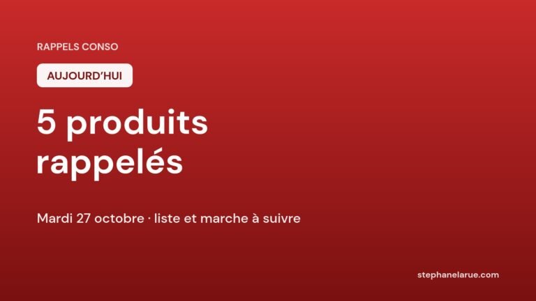 Rappels conso du mardi 27 octobre : 5 produits rappelés